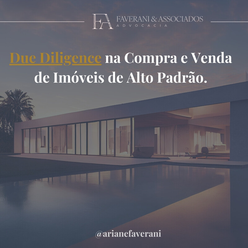 Due Diligence e Assessoria na Compra e Venda de Imóveis de Alto Padrão